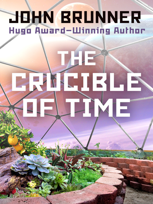 Title details for Crucible of Time by John Brunner - Available